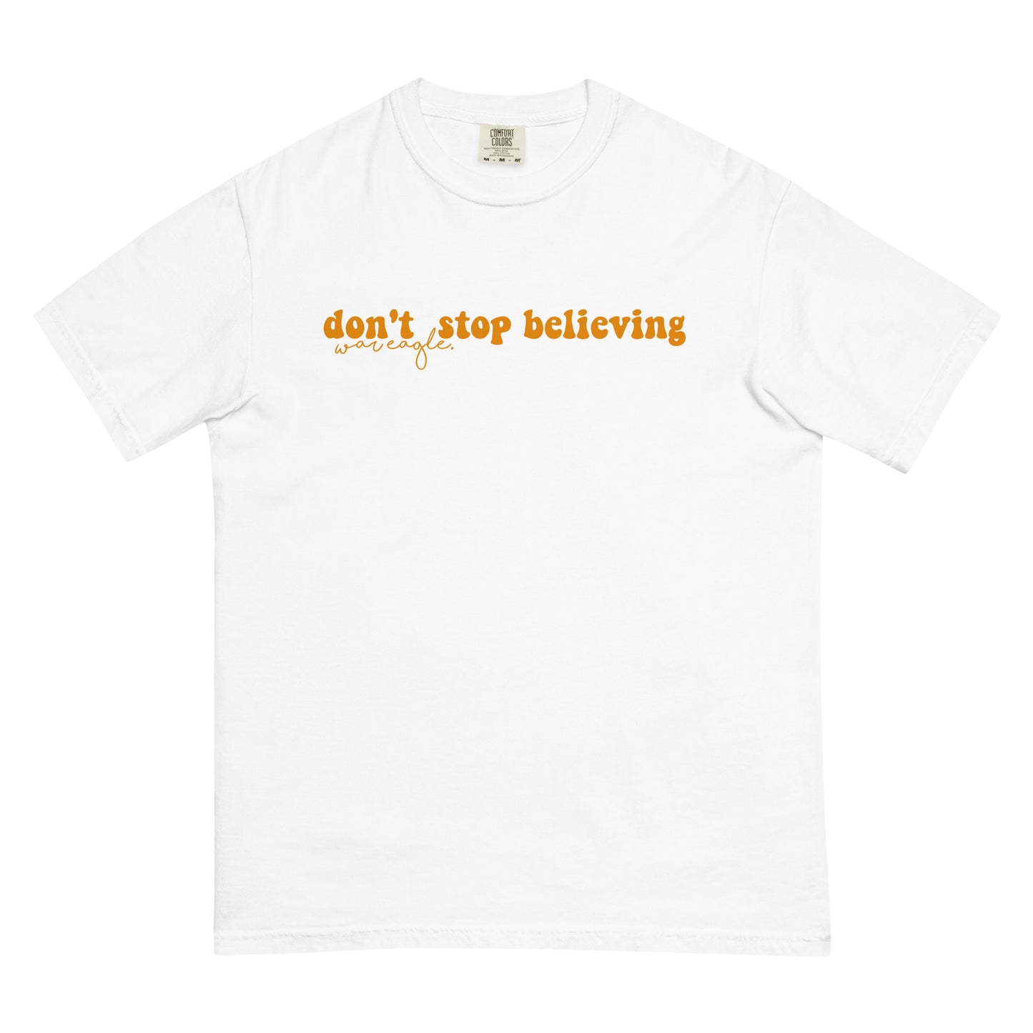 Don't Stop Believing Adult Comfort Color